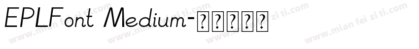 EPLFont Medium字体转换